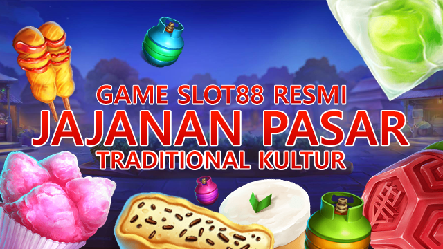 Jajanan Pasar SLOT88